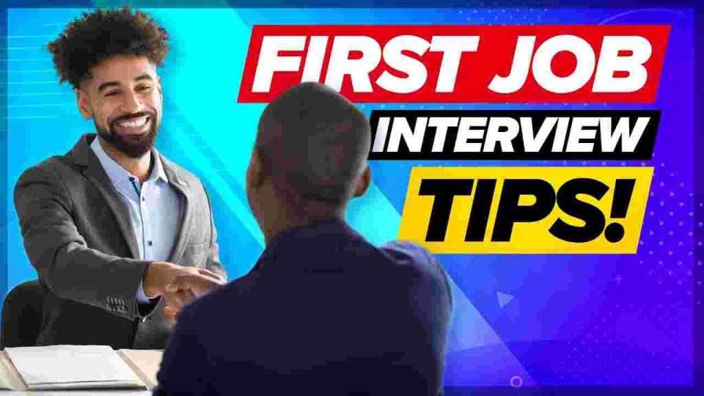 Tips for Acing Your First Job Interview